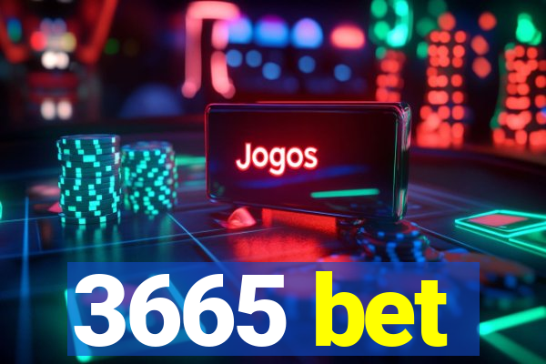 3665 bet